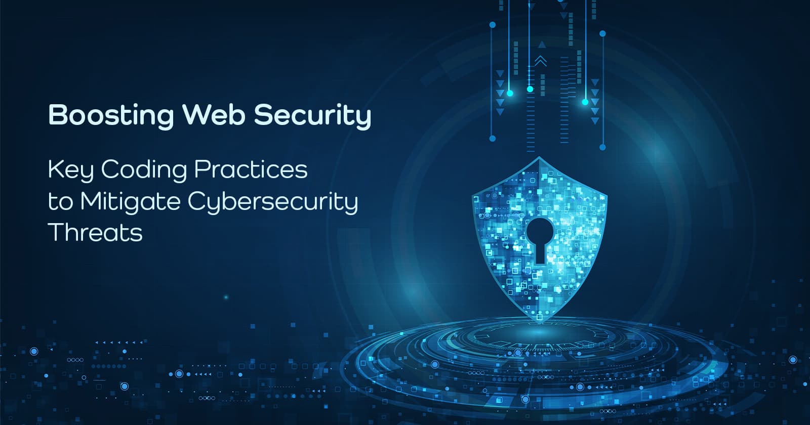 Boosting Web Security: Key Coding Practices to Mitigate Cybersecurity Threats