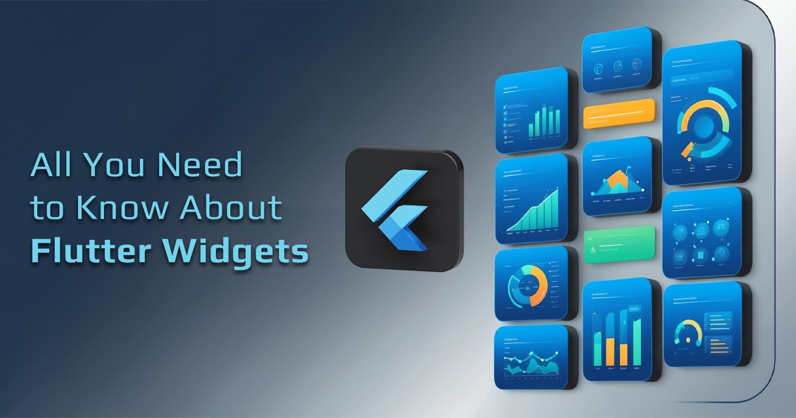 All You Need to Know About Flutter Widgets