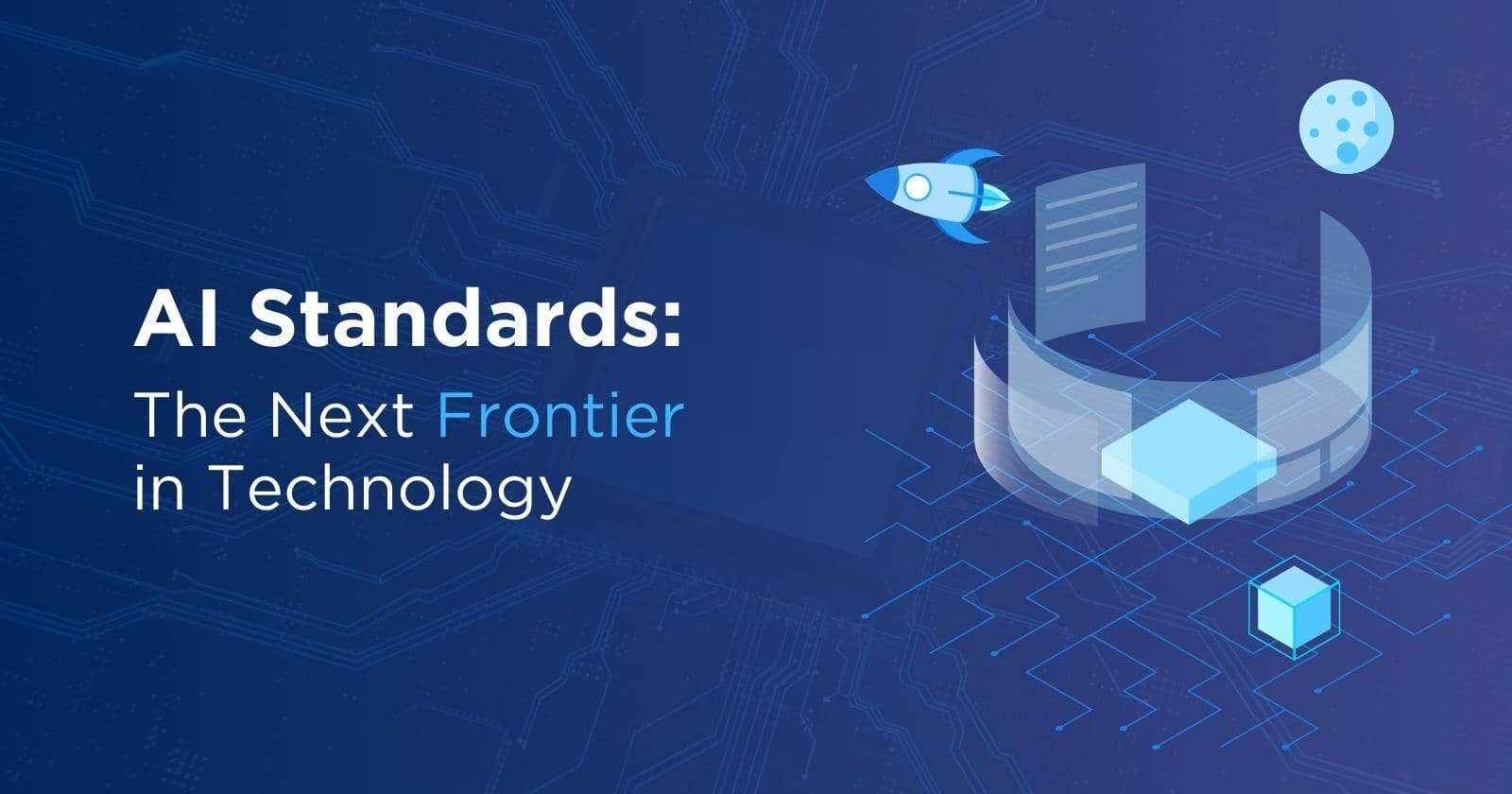 AI Standards: The Next Frontier in Technology