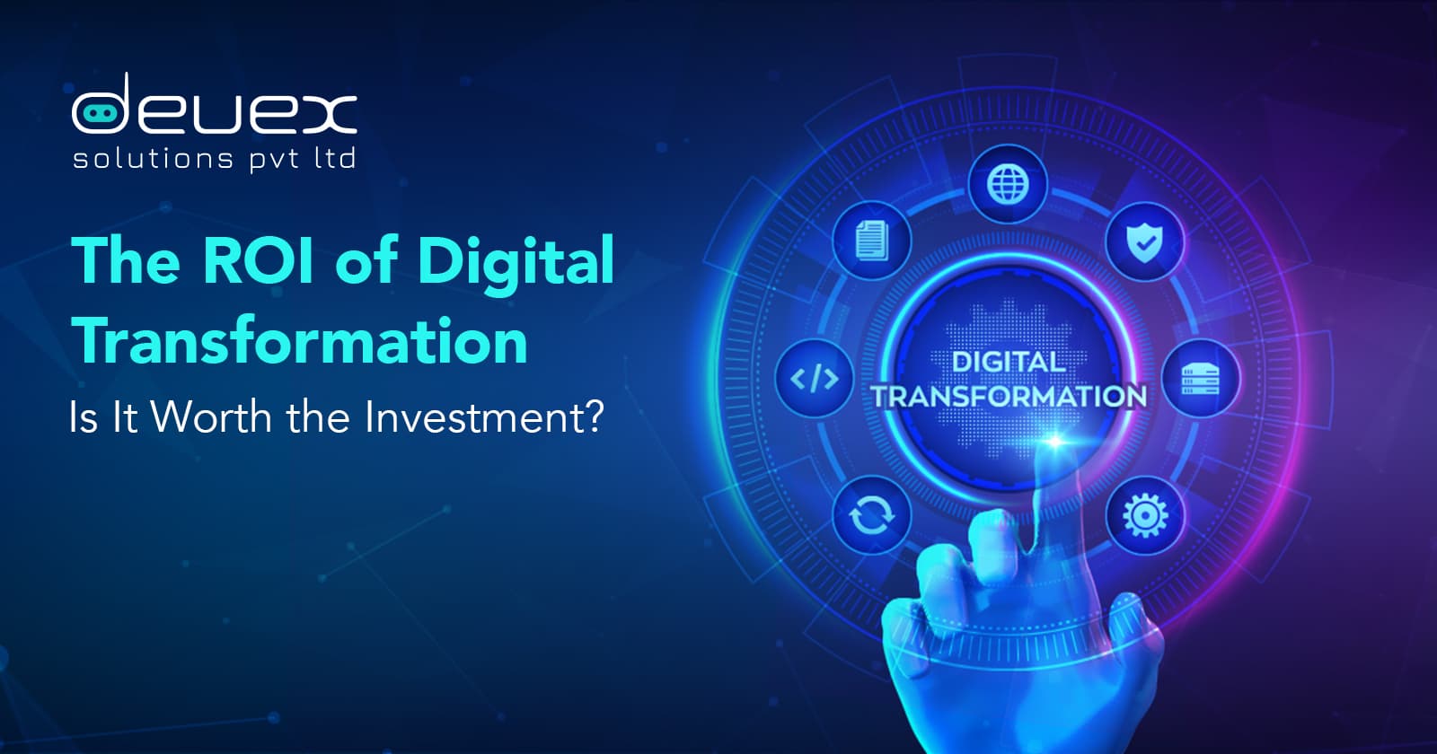 The ROI of Digital Transformation: Is It Worth the Investment?
