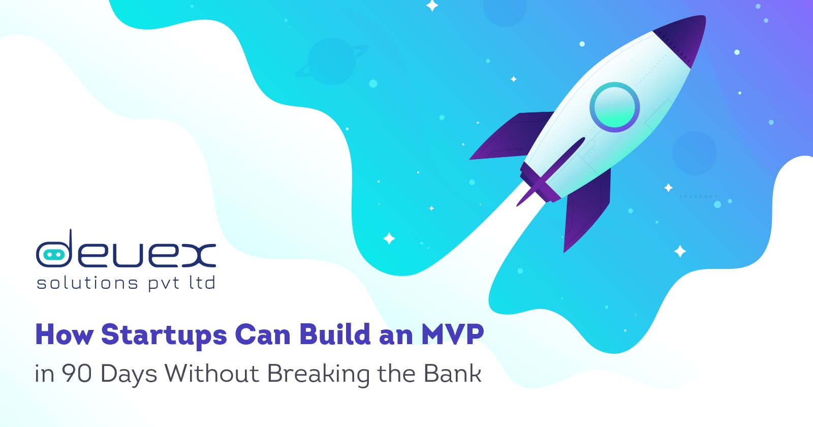 How Startups Can Build an MVP in 90 Days Without Breaking the Bank