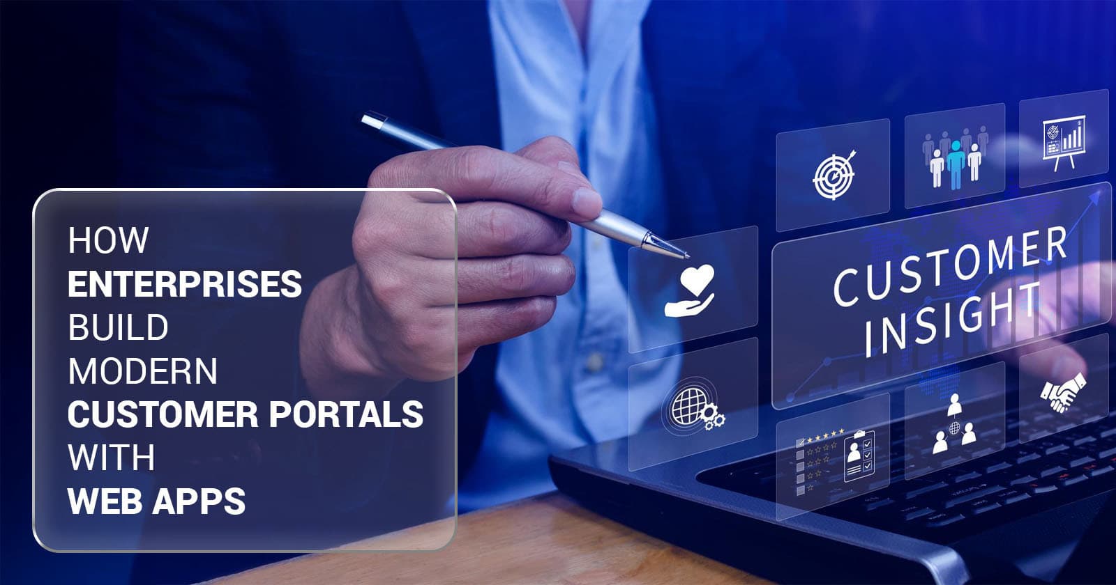 How Enterprises Build Modern Customer Portals with Web Apps