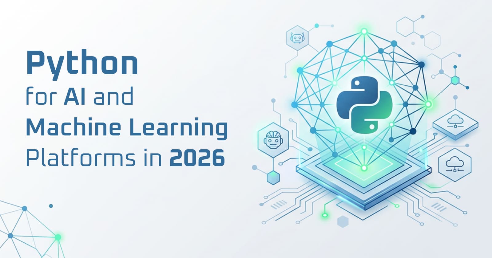 Python for AI and Machine Learning Platforms in 2026